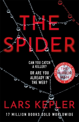The Spider: The only serial killer crime thriller you need to read this year - Kepler, Lars