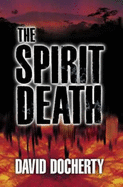 The Spirit Death - Docherty, David