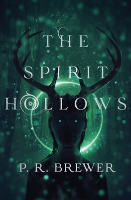 The Spirit Hollows - Brewer, P R