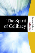 The Spirit of Celibacy