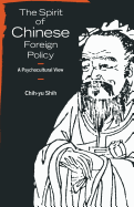 The Spirit of Chinese Foreign Policy: A Psychocultural View