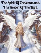 The Spirit Of Christmas and The Keeper Of The Light