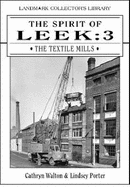 The Spirit of Leek: Textile Mills - Porter, Lindsey, and Walton, Cathryn