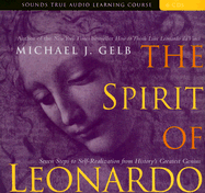The Spirit of Leonardo: Seven Steps to Self-Realization from History's Greatest Genius