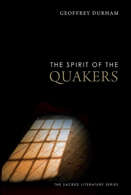 The Spirit of the Quakers - Durham, Geoffrey