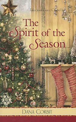 The Spirit of the Season - Corbit, Dana