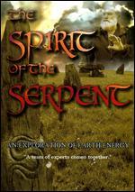 The Spirit of the Serpent: An Exploration of Earth Energy