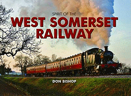 The Spirit of the West Somerset Railway