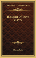 The Spirit of Travel (1857)