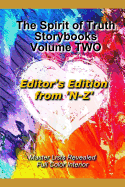 The Spirit of Truth Storybook Volume Two: Editor's Edition N-Z