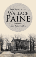 The Spirit of Wallace Paine