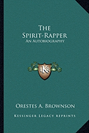 The Spirit-Rapper: An Autobiography