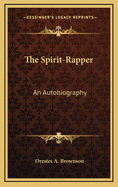 The Spirit-Rapper: An Autobiography