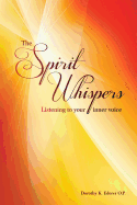 The Spirit Whispers: Listening to Your Inner Voice