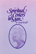 The Spiritual Centers in Man