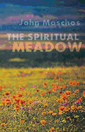 The Spiritual Meadow: By John Moschos Volume 139