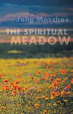 The Spiritual Meadow: By John Moschos Volume 139 - Wortley, John (Translated by)