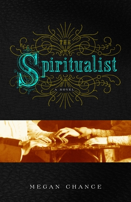 The Spiritualist - Chance, Megan