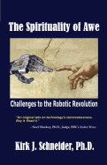 The Spirituality of Awe: Challenges to the Robotic Revolution