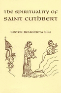 The Spirituality of Saint Cuthbert