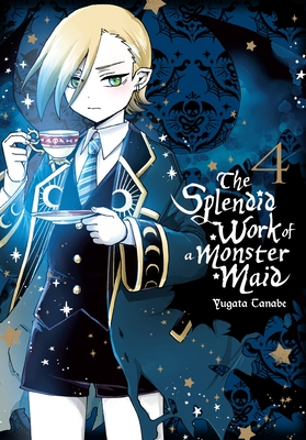 The Splendid Work of a Monster Maid, Vol. 4 - Tanabe, Yugata, and Summers, Eleanor (Translated by)