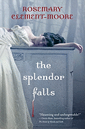 The Splendor Falls - Clement-Moore, Rosemary