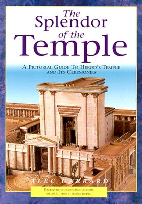 The Splendor of the Temple - Garrard, Alec