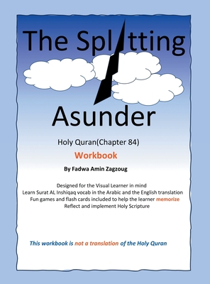 The Splitting Asunder: Holy Quran (84) - Zagzoug, Fadwa Amin