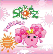 The Splotz - Bubbles: Collectible Storybook with REAL Smells - Prasadam-Halls, Smriti