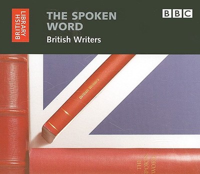 The Spoken Word: British Writers, 3-CD Set - British Library, The