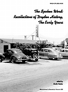 The Spoken Word: Recollections of Dryden History, the Early Years. Monograph in Aerospace History, No. 30, 2003. (Sp-2003-4530)