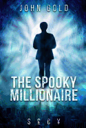 The Spooky Millionaire