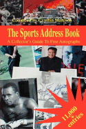 The Sports Address Book: A Collector's Guide to Free Autographs