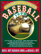 The Sports Encyclopedia: Baseball 1999 - Neft, David S, and Cohen, Richard M