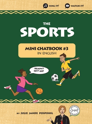 The Sports: Mini Chatbook in English #3 (Hardcover) - Pospishil, Julie Jahde, and Company, Spanish Chat (Photographer)