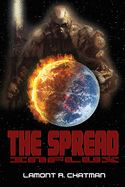 The Spread: Influx