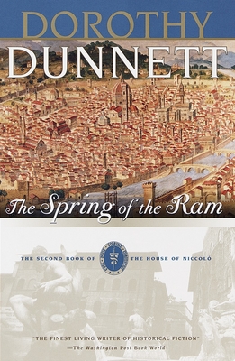 The Spring of the RAM: Book Two of the House of Niccolo - Dunnett, Dorothy
