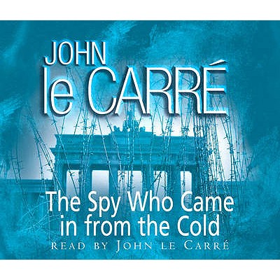 The Spy Who Came in from the Cold - Le Carr, John