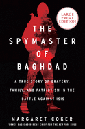 The Spymaster of Baghdad LP