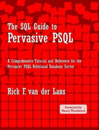 The SQL Guide to Pervasive PSQL - van der Lans, Rick F.