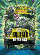 The Squeals on the Bus: A 4D Book