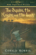 The Squire, His Knight, and His Lady, 2