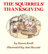 The Squirrels' Thanksgiving - Kroll, Steven