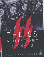 The SS: A History 1919-45