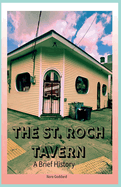The St. Roch Tavern: A Brief History
