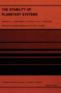 The Stability of Planetary Systems: Proceedings of the Alexander Von Humboldt Colloquium on Celestial Mechanics, Held at Ramsau, Styria, March 25-31, 1984