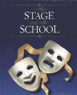 The Stage and the School