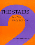 The Stairs, Munich Projection - Greenaway, Peter