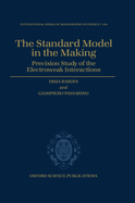The Standard Model in the Making: Precision Study of the Electroweak Interactions