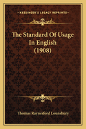 The Standard Of Usage In English (1908)